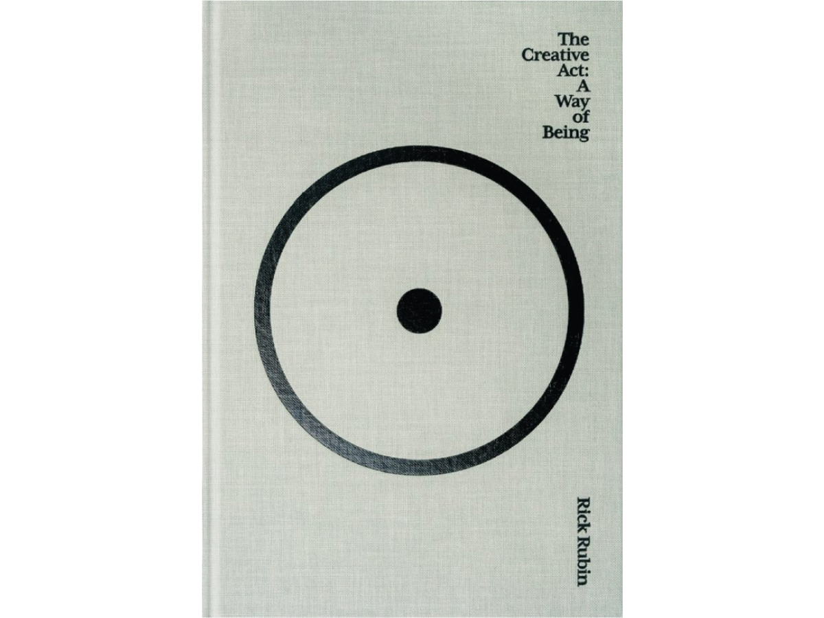 THE CREATIVE ACT,  A WAY OF BEING - RICK RUBIN (ENGLISCH) 1